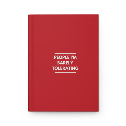 PEOPLE I'M BARELY TOLERATING Hardcover Journal