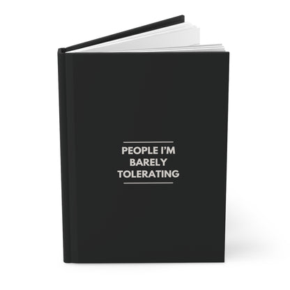 PEOPLE I'M BARELY TOLERATING Hardcover Journal