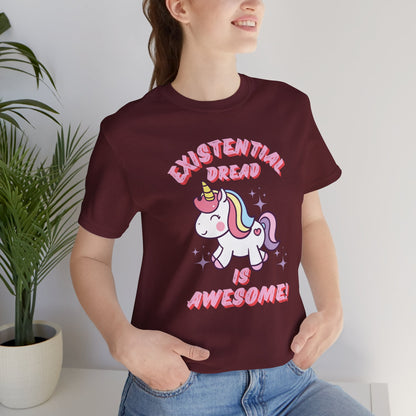 EXISTENTIAL DREAD IS AWESOME T-shirt