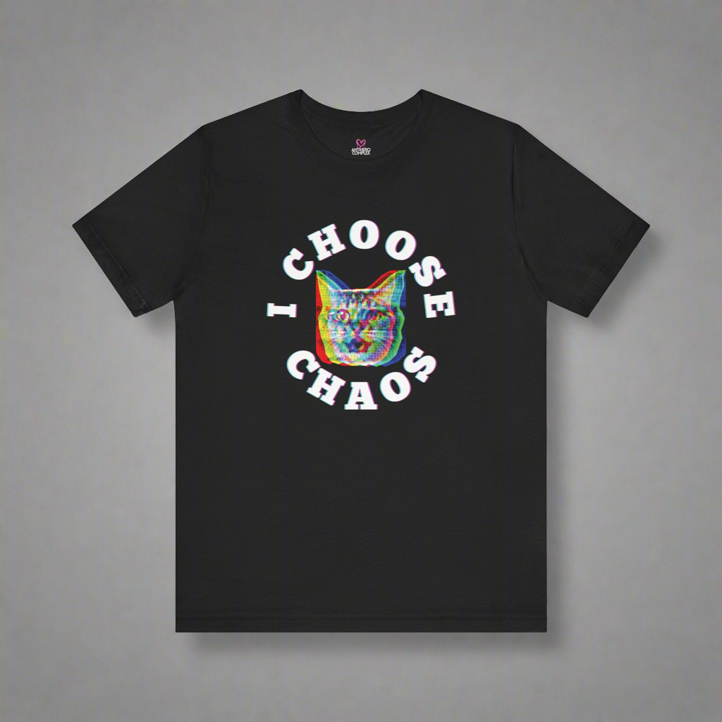 I CHOOSE CHAOS T-Shirt