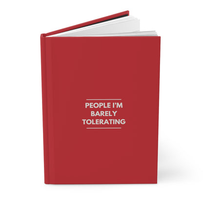 PEOPLE I'M BARELY TOLERATING Hardcover Journal